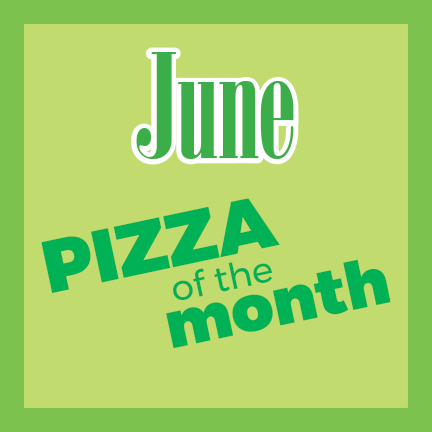 June Pizza of the Month