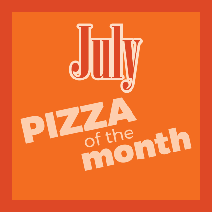 July Pizza of the Month